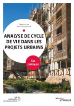 Pratique de l'analyse du cycle de vie dans les projets urbains