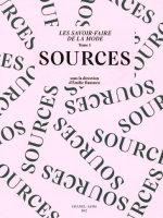 Les savoir-faire de la mode : sources