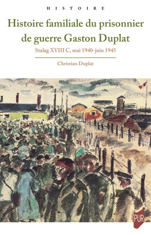 Histoire familiale du prisonnier de guerre Gaston Duplat (Duplat)(Carte)