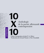 10 X 10 Anthologie de la poésie allemande