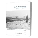La Grande Guerre de Joseph et Loys Roux