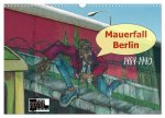 Mauerfall Berlin 1989 - 1990 (Wandkalender 2024 DIN A3 quer), CALVENDO Monatskalender