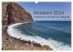 Madeira - Vulkanschönheit im Atlantik (Wandkalender 2024 DIN A3 quer), CALVENDO Monatskalender