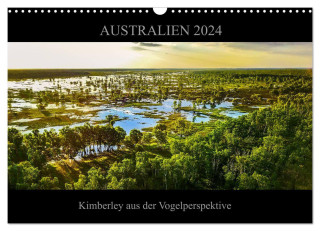 Australien 2024 Kimberley aus der Vogelperspektive (Wandkalender 2024 DIN A3 quer), CALVENDO Monatskalender