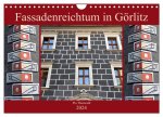 Fassadenreichtum in Görlitz (Wandkalender 2024 DIN A4 quer), CALVENDO Monatskalender