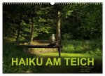 HAIKU AM TEICH (Wandkalender 2024 DIN A3 quer), CALVENDO Monatskalender
