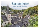 Blankenheim - Eine Perle in der Eifel (Wandkalender 2024 DIN A2 quer), CALVENDO Monatskalender