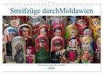 Streifzüge durch Moldawien (Wandkalender 2024 DIN A4 quer), CALVENDO Monatskalender