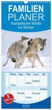 Familienplaner 2024 - Kanadische Wölfe im Winter mit 5 Spalten (Wandkalender, 21 x 45 cm) CALVENDO