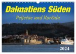Dalmatiens Süden, Peljesac und Korcula (Wandkalender 2024 DIN A3 quer), CALVENDO Monatskalender