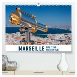 Marseille Maritime Metropole (hochwertiger Premium Wandkalender 2024 DIN A2 quer), Kunstdruck in Hochglanz