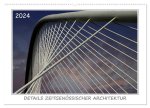 Details zeitgenössischer Architektur (Wandkalender 2024 DIN A2 quer), CALVENDO Monatskalender
