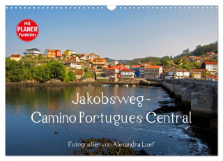 Jakobsweg - Camino Portugues Central (Wandkalender 2024 DIN A3 quer), CALVENDO Monatskalender