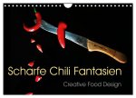 Scharfe Chili Fantasien - Creative Food Design (Wandkalender 2024 DIN A4 quer), CALVENDO Monatskalender