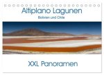 Altiplano Lagunen. Bolivien und Chile - XXL Panoramen (Tischkalender 2024 DIN A5 quer), CALVENDO Monatskalender