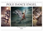 Pole Dance Engel (Tischkalender 2024 DIN A5 quer), CALVENDO Monatskalender