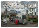 Warschau live (Wandkalender 2024 DIN A4 quer), CALVENDO Monatskalender