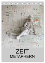 ZEIT METAPHERN (Tischkalender 2024 DIN A5 hoch), CALVENDO Monatskalender
