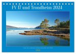 FV 17 und Trondheim (Tischkalender 2024 DIN A5 quer), CALVENDO Monatskalender