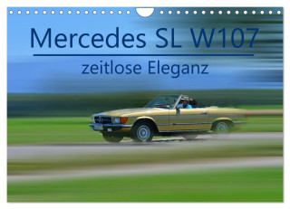 Mercedes SL W107 - zeitlose Eleganz (Wandkalender 2024 DIN A4 quer), CALVENDO Monatskalender