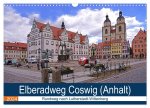 Elberadweg Coswig (Anhalt) (Wandkalender 2024 DIN A3 quer), CALVENDO Monatskalender