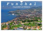 Funchal - Die Hauptstadt von Madeira (Wandkalender 2024 DIN A4 quer), CALVENDO Monatskalender