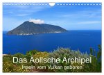 Das Äolische Archipel - Inseln vom Vulkan geboren (Wandkalender 2024 DIN A4 quer), CALVENDO Monatskalender