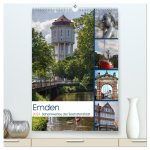 Emden - Sehenswertes der Seehafenstadt (hochwertiger Premium Wandkalender 2024 DIN A2 hoch), Kunstdruck in Hochglanz