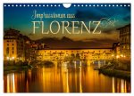 Impressionen aus FLORENZ (Wandkalender 2024 DIN A4 quer), CALVENDO Monatskalender