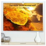 Surreale Unterwasserwelt (hochwertiger Premium Wandkalender 2024 DIN A2 quer), Kunstdruck in Hochglanz
