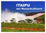 Itaipu - das Wasserkraftwerk (Wandkalender 2024 DIN A2 quer), CALVENDO Monatskalender