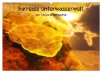 Surreale Unterwasserwelt (Wandkalender 2024 DIN A2 quer), CALVENDO Monatskalender
