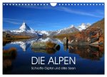 DIE ALPEN - Schroffe Gipfel und stille Seen (Wandkalender 2024 DIN A4 quer), CALVENDO Monatskalender