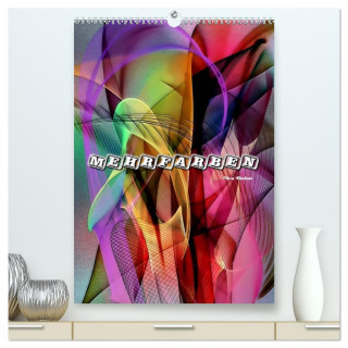 Mehrfarben von Nico Bielow (hochwertiger Premium Wandkalender 2024 DIN A2 hoch), Kunstdruck in Hochglanz