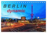 Berlin dynmaic (Tischkalender 2024 DIN A5 quer), CALVENDO Monatskalender