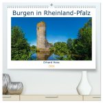 Burgen in Rheinland-Pfalz (hochwertiger Premium Wandkalender 2024 DIN A2 quer), Kunstdruck in Hochglanz