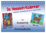 De Hessisch-Kalenner - hessisch babbele lerne in aam Johr (Tischkalender 2024 DIN A5 quer), CALVENDO Monatskalender