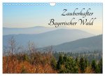 Zauberhafter Bayerischer Wald (Wandkalender 2024 DIN A4 quer), CALVENDO Monatskalender