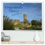 Königstein im Taunus und Umgebung (hochwertiger Premium Wandkalender 2024 DIN A2 quer), Kunstdruck in Hochglanz