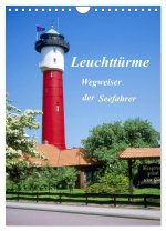 Leuchttürme, Wegweiser der Seefahrer (Wandkalender 2024 DIN A4 hoch), CALVENDO Monatskalender