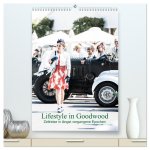 Lifestyle in Goodwood - Zeitreise in längst vergangene Epochen (hochwertiger Premium Wandkalender 2024 DIN A2 hoch), Kunstdruck in Hochglanz