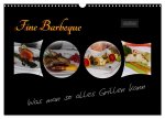 Fine Barbeque - Was man so alles Grillen kann (Wandkalender 2024 DIN A3 quer), CALVENDO Monatskalender