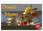 Dessert - Träume (Wandkalender 2024 DIN A3 quer), CALVENDO Monatskalender