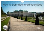 Wien für Liebhaber und Interessierte (Wandkalender 2024 DIN A4 quer), CALVENDO Monatskalender