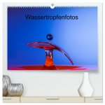 Wassertropfenfotos (hochwertiger Premium Wandkalender 2024 DIN A2 quer), Kunstdruck in Hochglanz