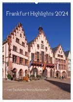Frankfurt Highlights (Wandkalender 2024 DIN A2 hoch), CALVENDO Monatskalender