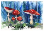 Pilze in Aquarell (Wandkalender 2024 DIN A3 quer), CALVENDO Monatskalender