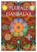 FLORALE MANDALAS (Wandkalender 2024 DIN A3 hoch), CALVENDO Monatskalender