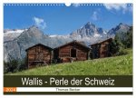 Wallis. Perle der Schweiz (Wandkalender 2024 DIN A3 quer), CALVENDO Monatskalender