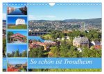 So schön ist Trondheim (Wandkalender 2024 DIN A4 quer), CALVENDO Monatskalender